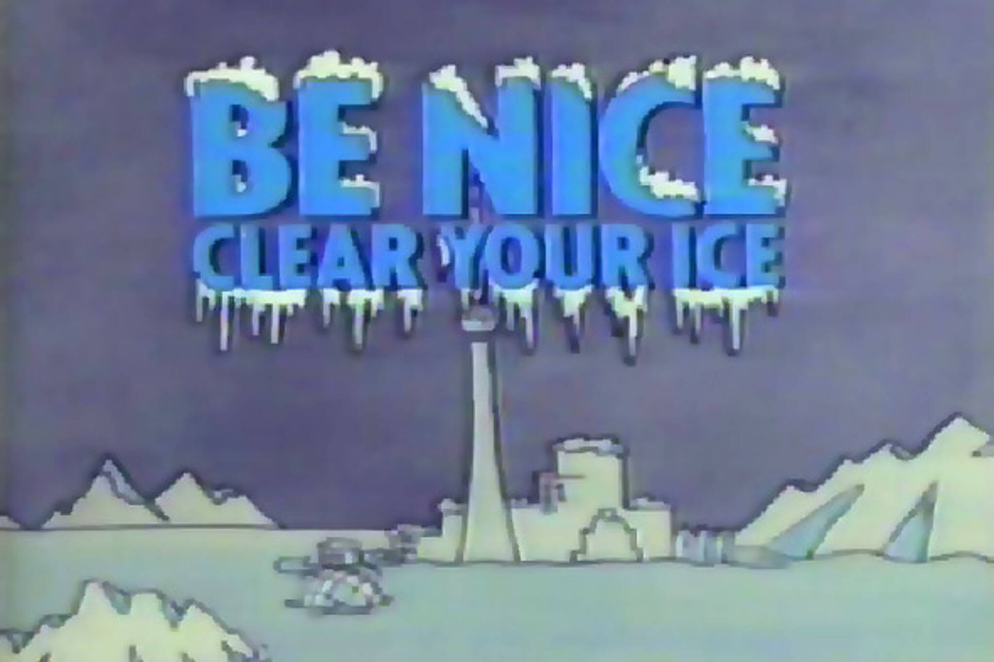Be Nice Clear Your Ice