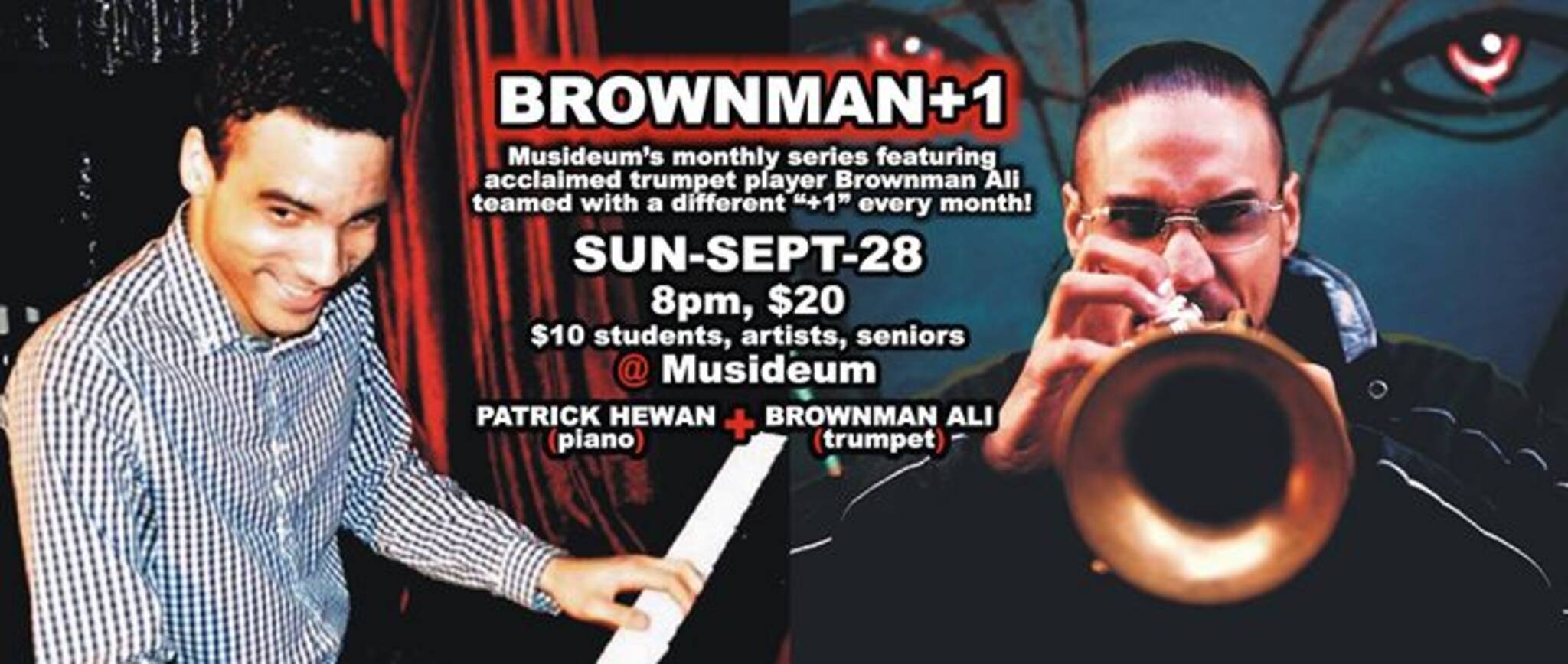 Brownman 1 feat. Patrick Hewan @ MUSIDEUM , 8pm, $20/$10