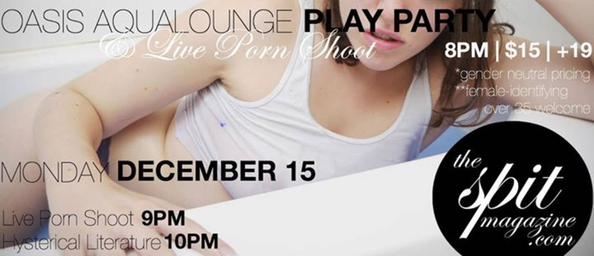 Live Porn Party - Spit Play Party & Live Porn Shoot @ Oasis Aqualonge $15 Gender Neutral  Pricing 19-35