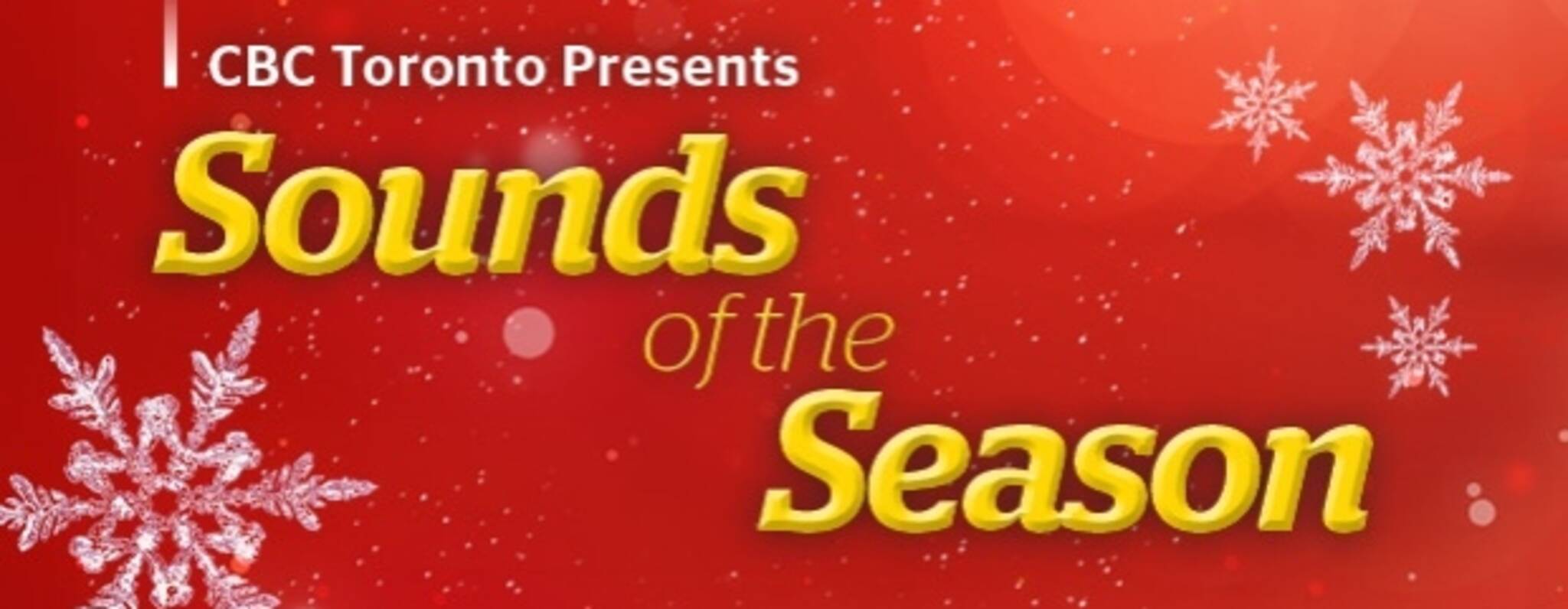 Sounds of the Season, presented by CBC Toronto