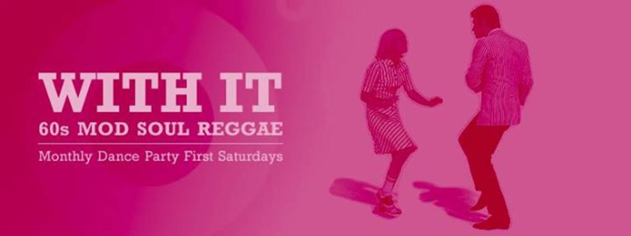 With It 60s Mod Soul Reggae Dance Party