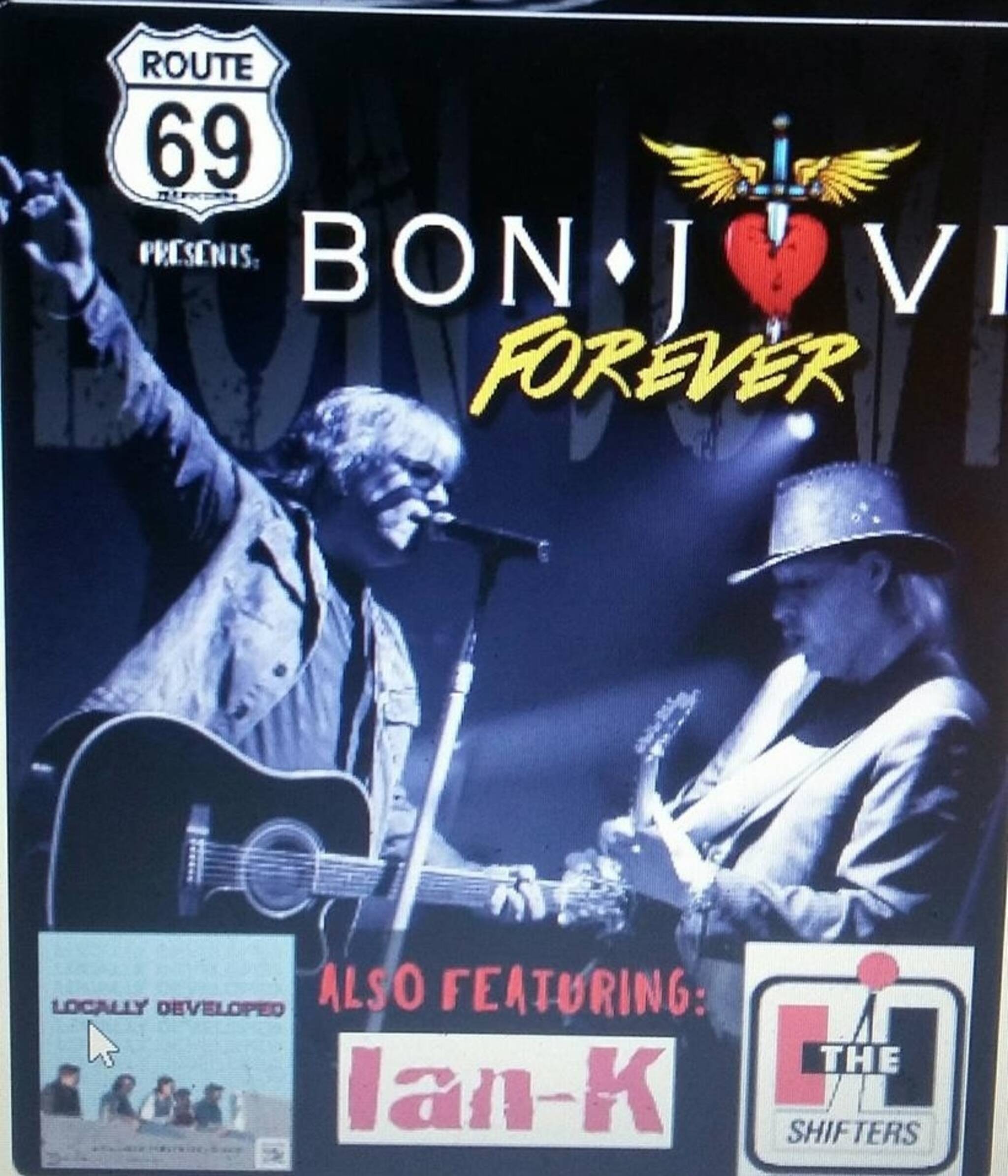 Route69 Production Presents Canada's Bon Jovi Tribute BON JOVI FOREVER