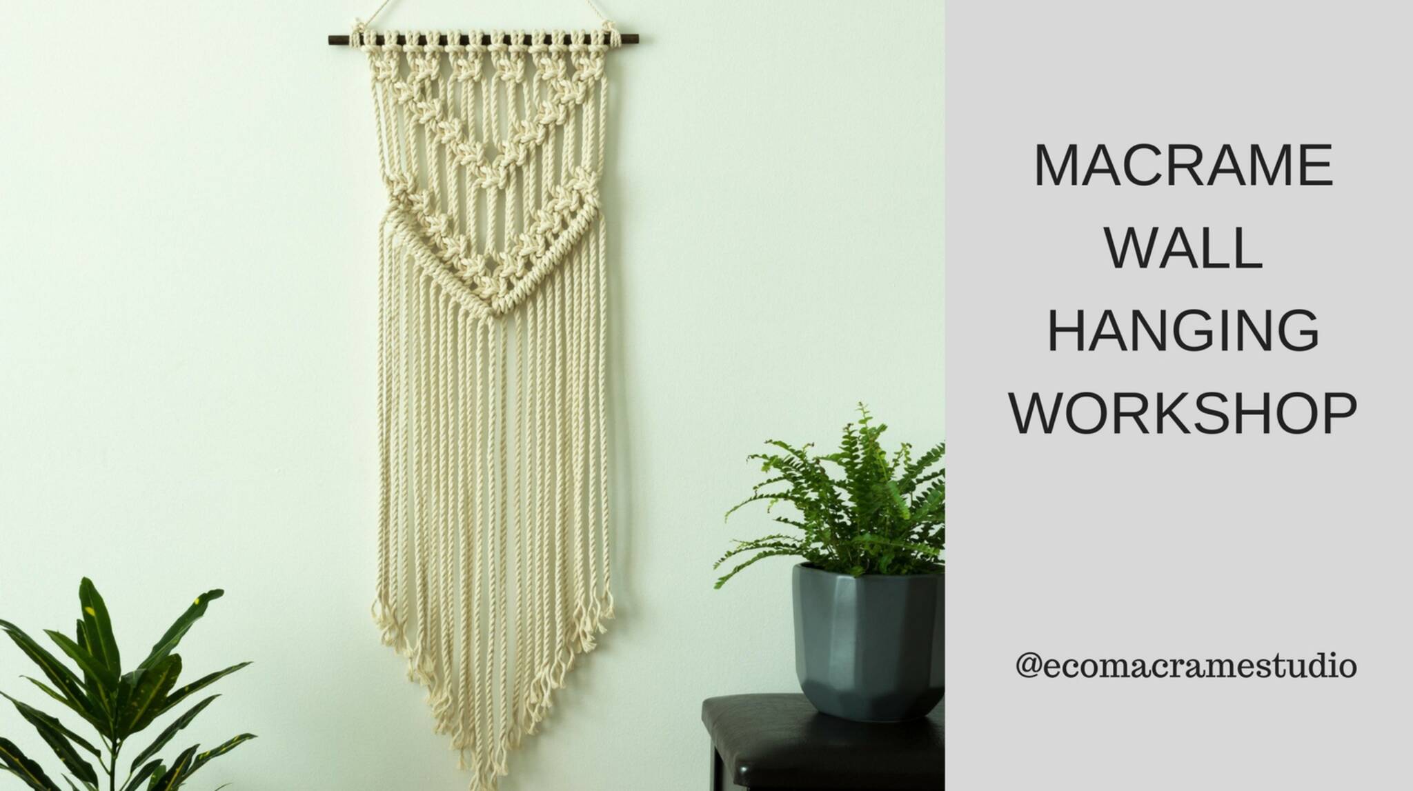 Macrame Wall Hanging DIY Workshop