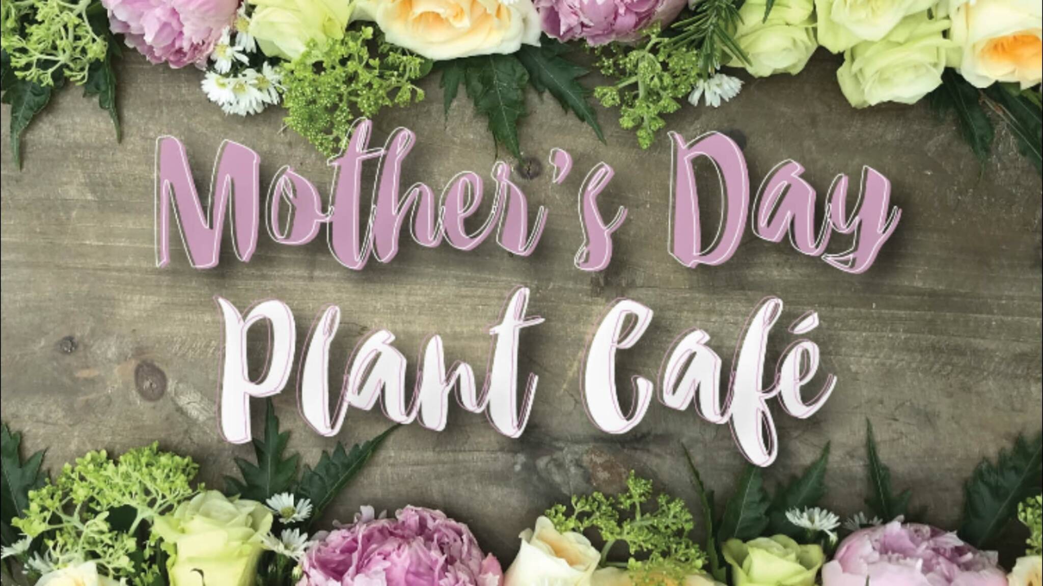 Mother S Day Plant Cafe At Toronto Botanical Garden