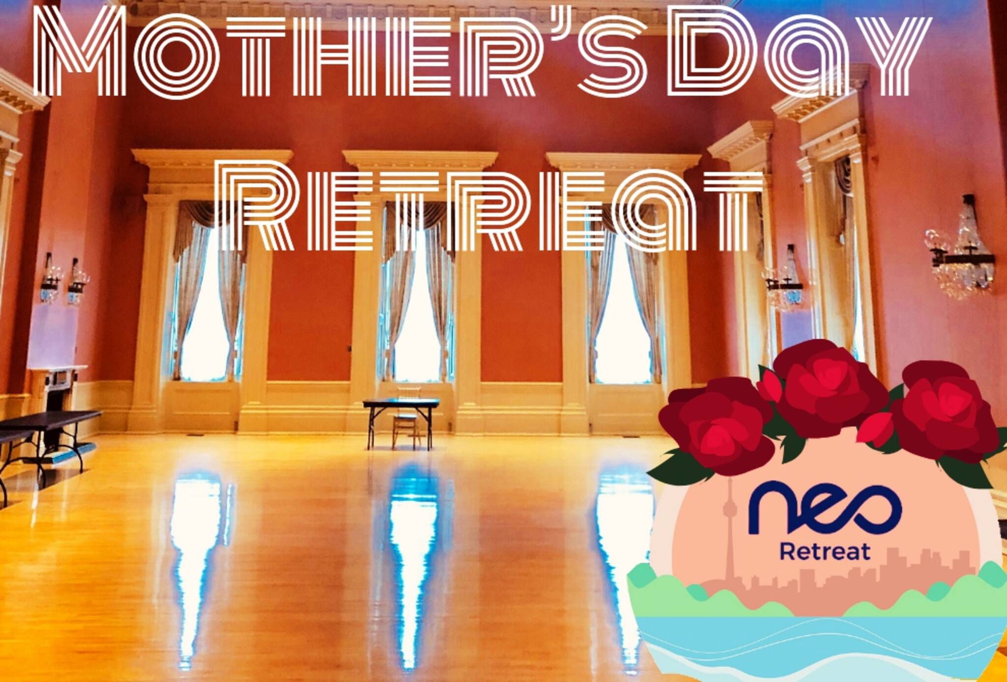 Mother's Day Neo Retreat