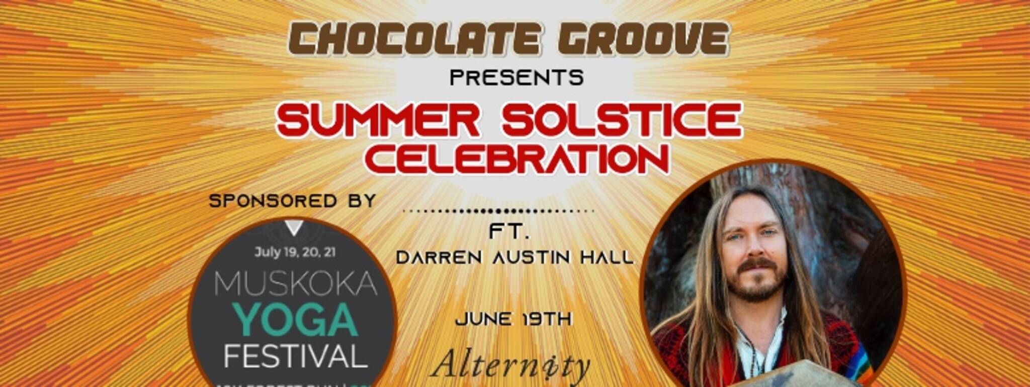 Chocolate Groove Summer Solstice Celebration