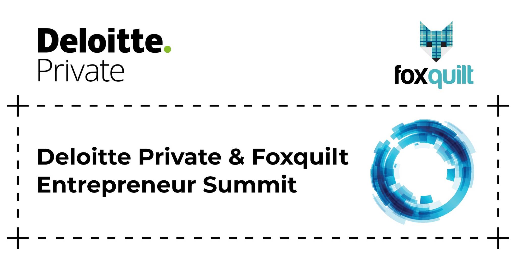 Deloitte Private and Foxquilt Entrepreneur Summit